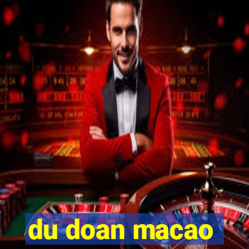 du doan macao