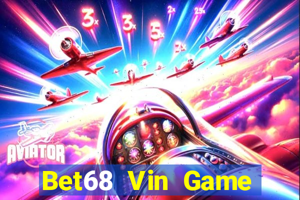 Bet68 Vin Game Bài Vàng