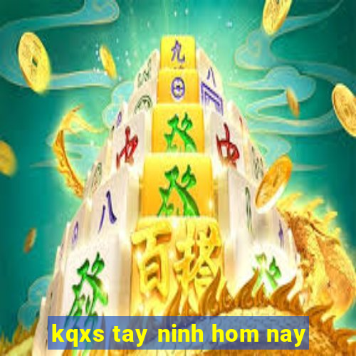 kqxs tay ninh hom nay