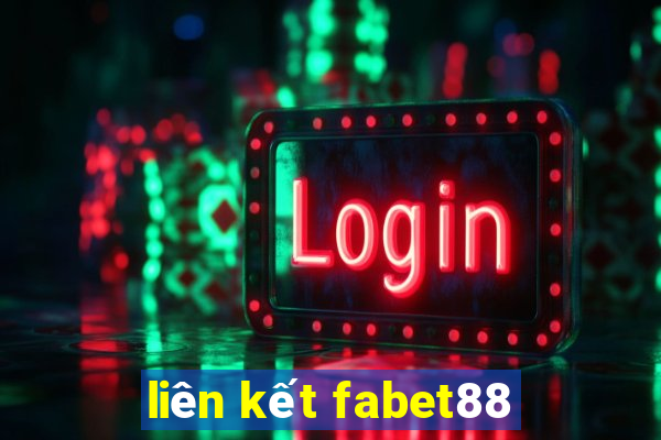 liên kết fabet88