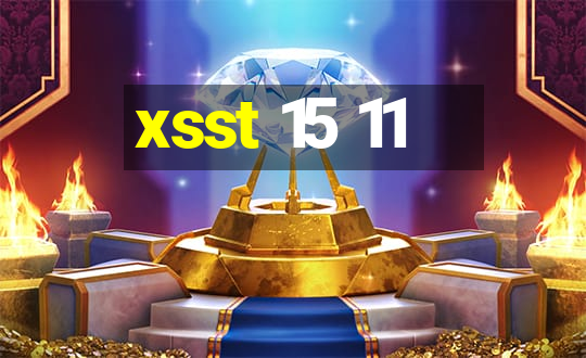 xsst 15 11