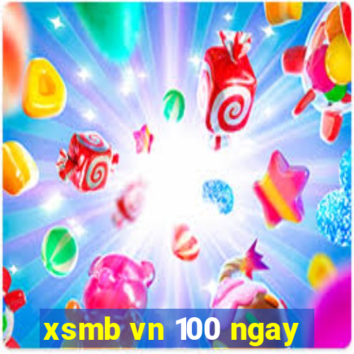 xsmb vn 100 ngay