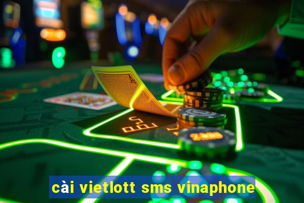 cài vietlott sms vinaphone