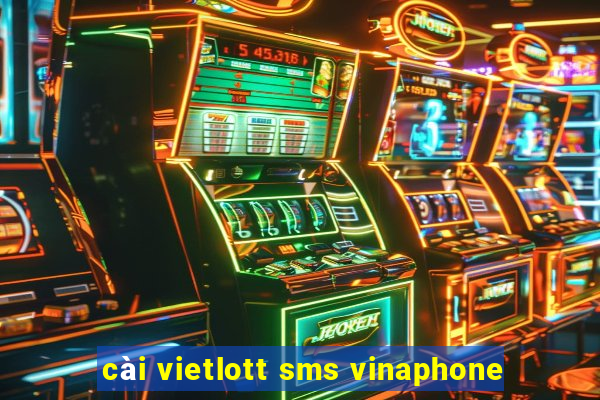 cài vietlott sms vinaphone