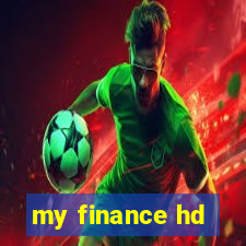 my finance hd