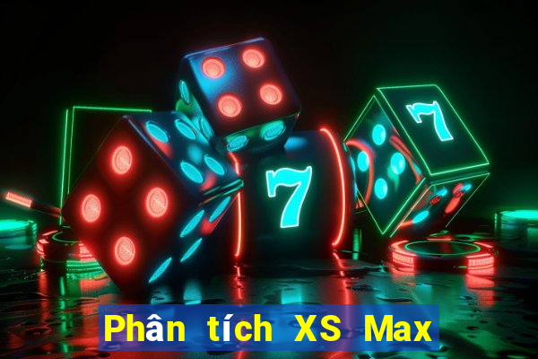 Phân tích XS Max 4D ngày 25