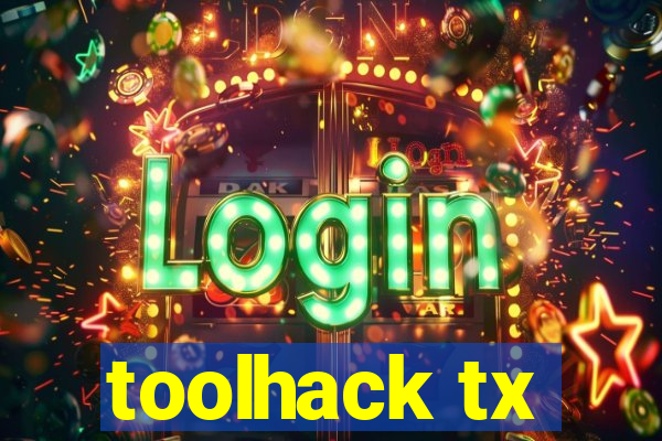 toolhack tx