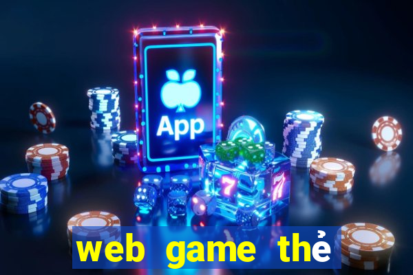 web game thẻ bài online