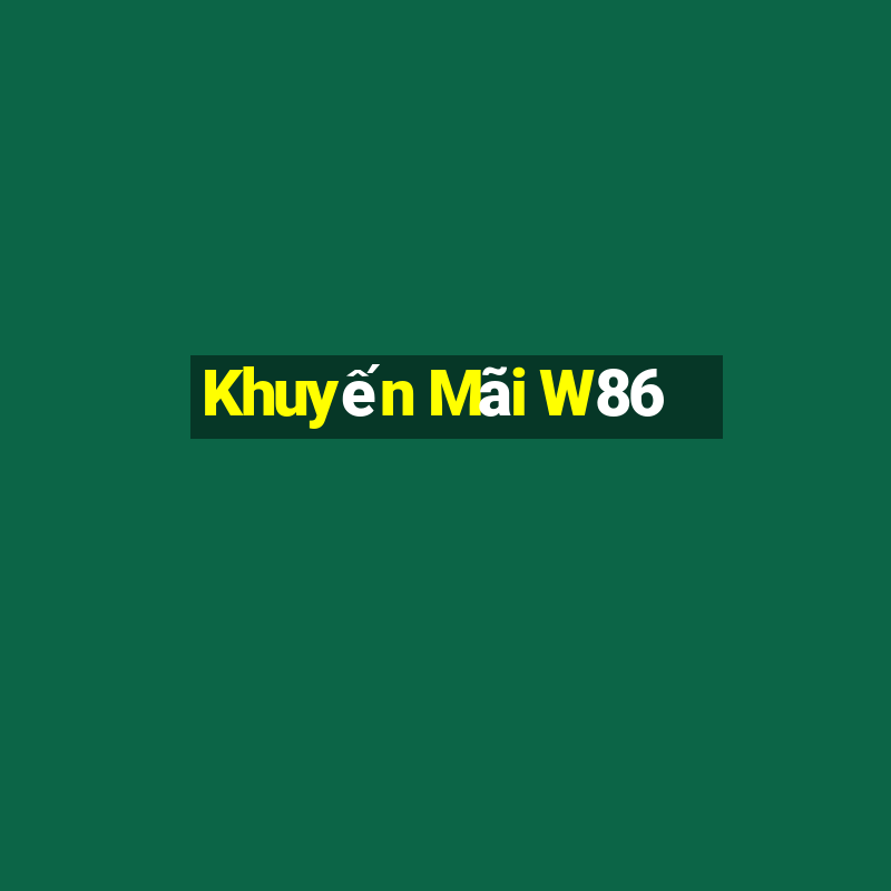 Khuyến Mãi W86