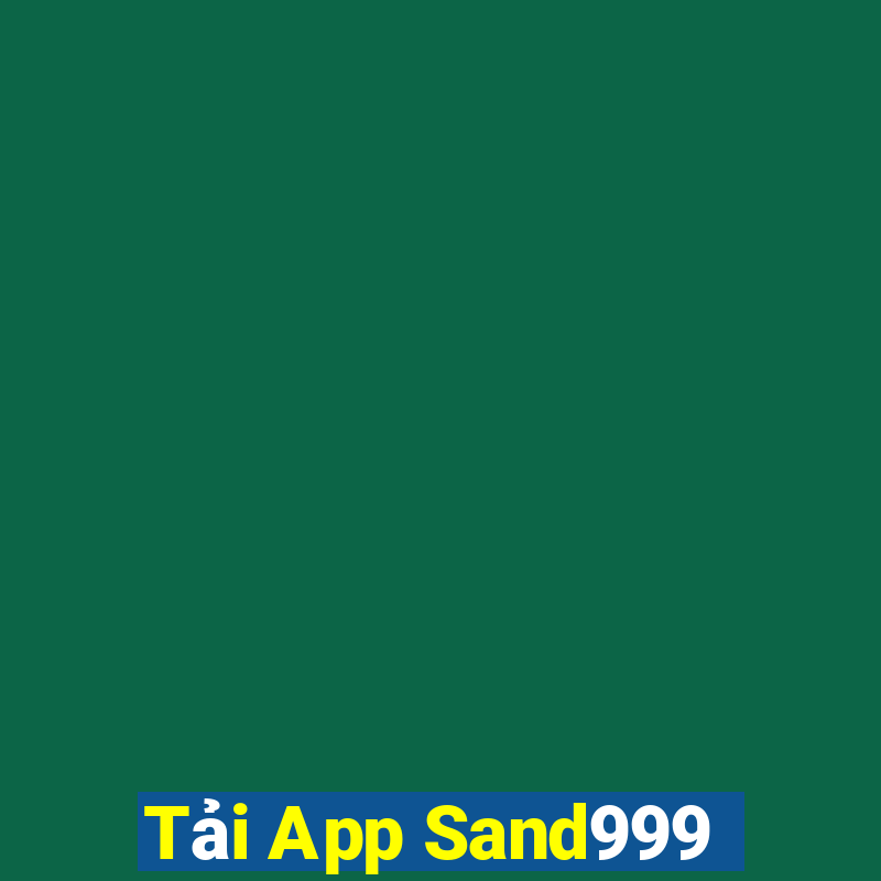 Tải App Sand999