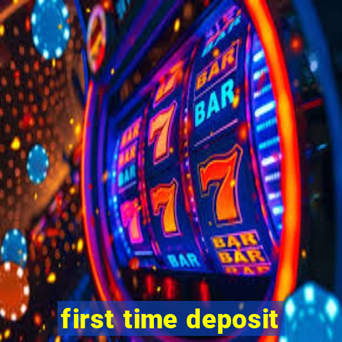 first time deposit