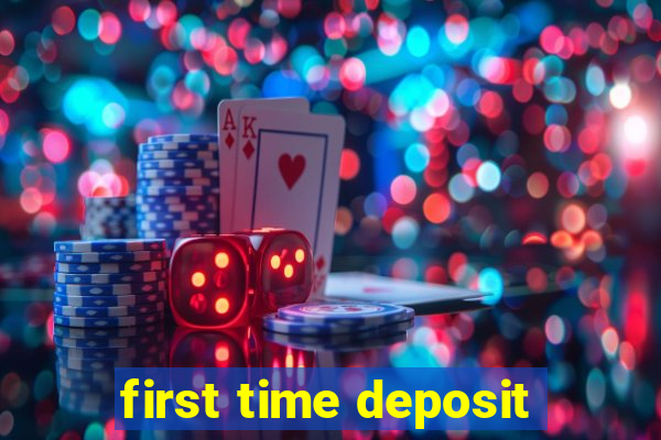 first time deposit