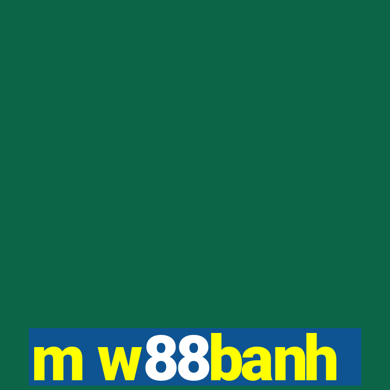 m w88banh