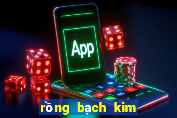 rồng bạch kim lô gan