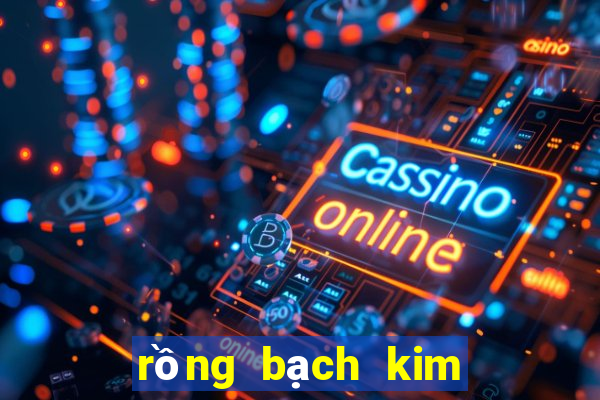 rồng bạch kim lô gan