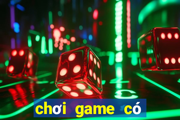 chơi game có lợi ích gì