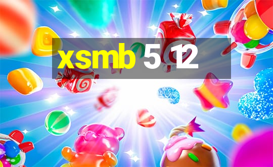 xsmb 5 12