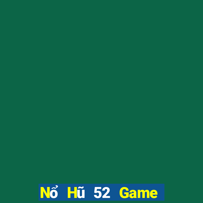 Nổ Hũ 52 Game Bài 79