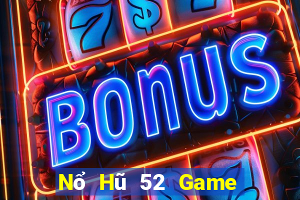 Nổ Hũ 52 Game Bài 79