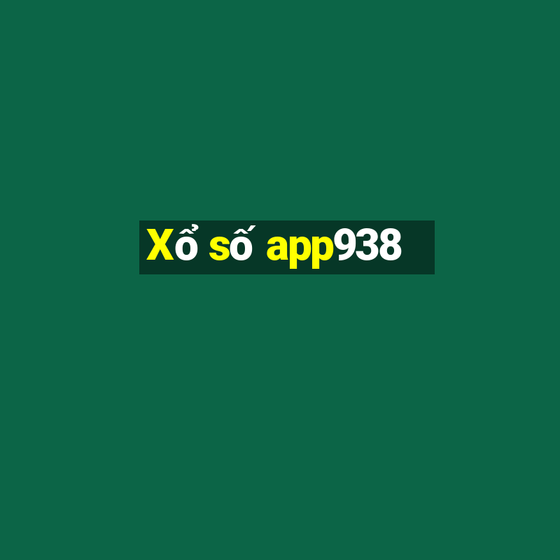 Xổ số app938