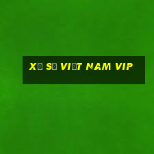 xổ số việt nam vip