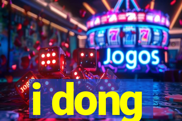 i dong