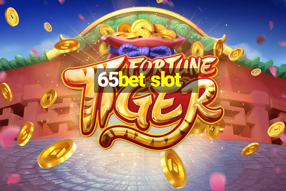 65bet slot