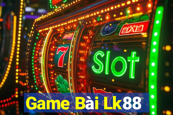 Game Bài Lk88