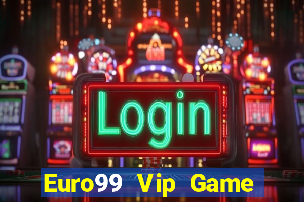 Euro99 Vip Game Bài Poker Đổi Thưởng