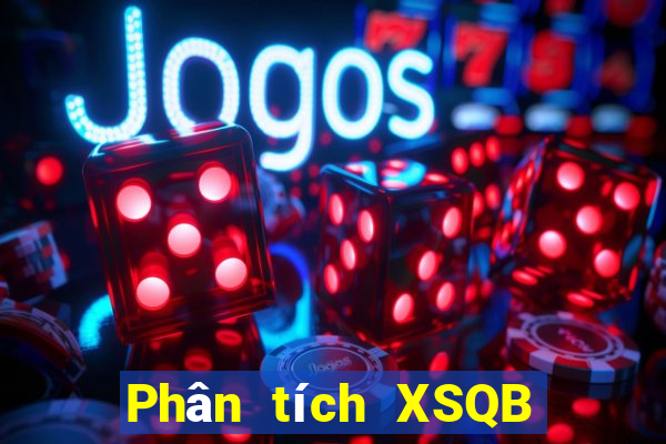 Phân tích XSQB ngày 8