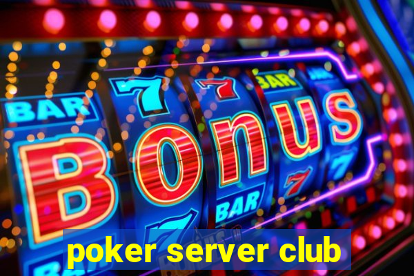 poker server club