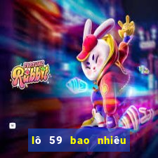 lô 59 bao nhiêu ngày chưa ra