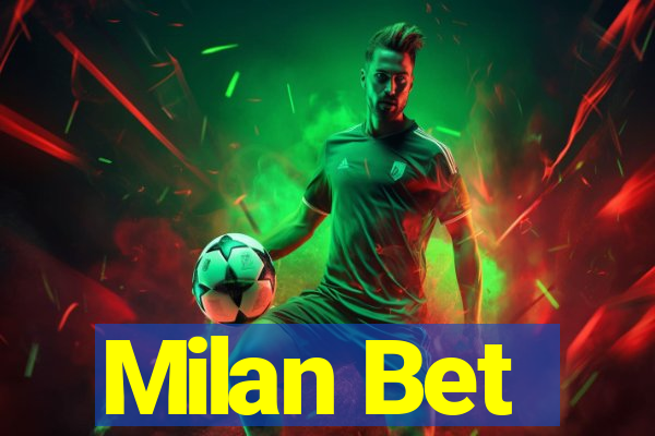 Milan Bet