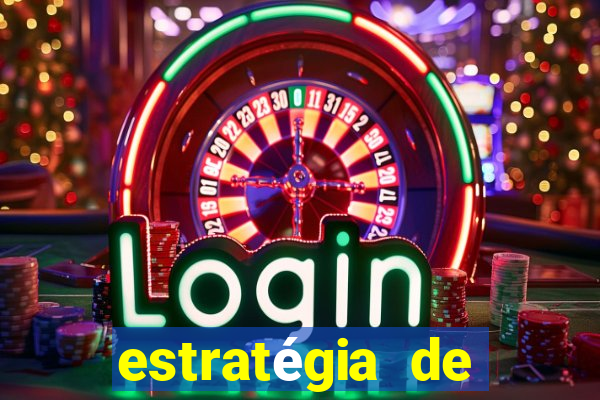 estratégia de jogos de casino