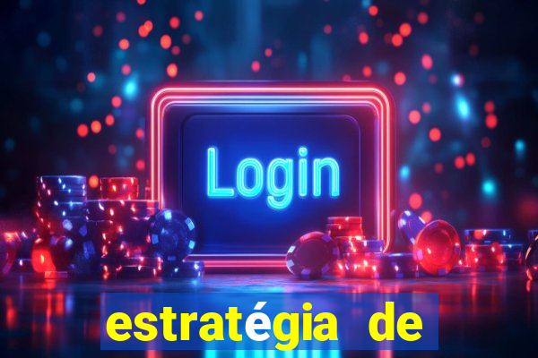 estratégia de jogos de casino