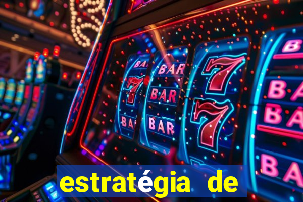 estratégia de jogos de casino