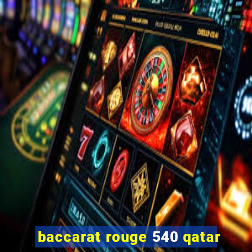 baccarat rouge 540 qatar