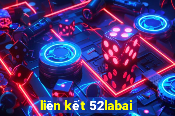 liên kết 52labai