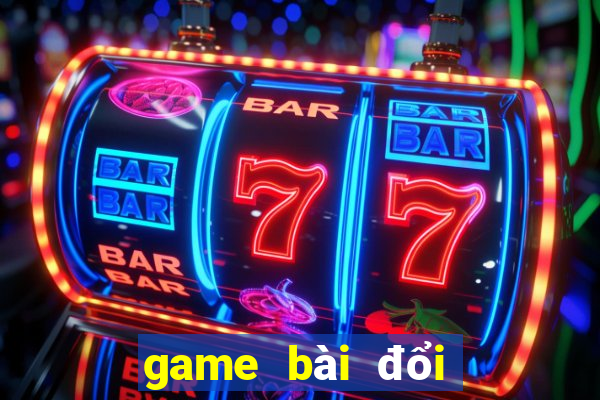 game bài đổi thưởng có code