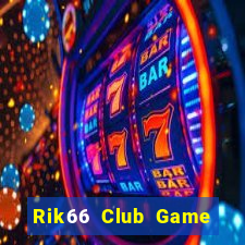 Rik66 Club Game Bài Uy Tín Nhất 2022