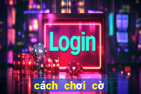 cách chơi cờ bạc online thắng