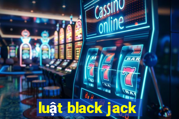 luật black jack