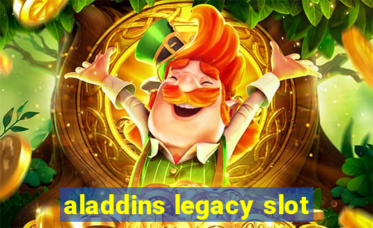 aladdins legacy slot