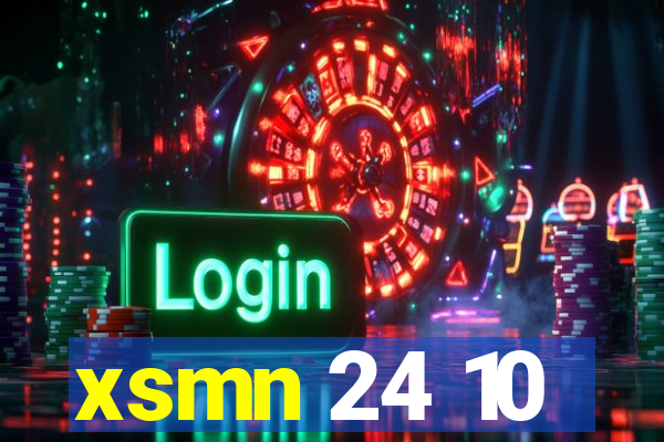 xsmn 24 10