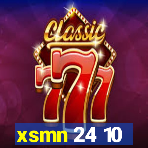 xsmn 24 10