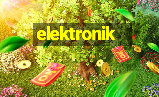 elektronik