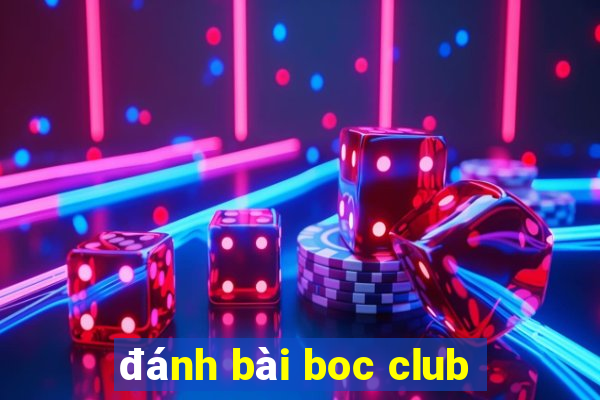 đánh bài boc club