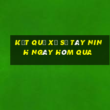 kết quả xổ số tây ninh ngày hôm qua