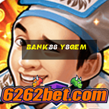 Bank88 Y8Gem