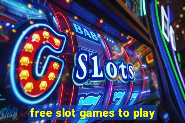 free slot games to play